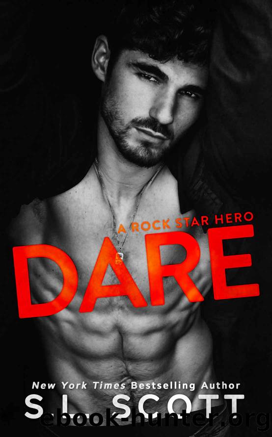 DARE_A Rock Star Hero by S. L. Scott