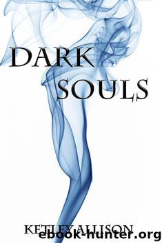 DARK SOULS (Dark Souls Series) by Ketley Allison