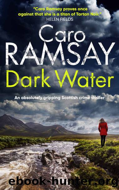 DARK WATER an absolutely gripping Scottish crime thriller by Caro Ramsay