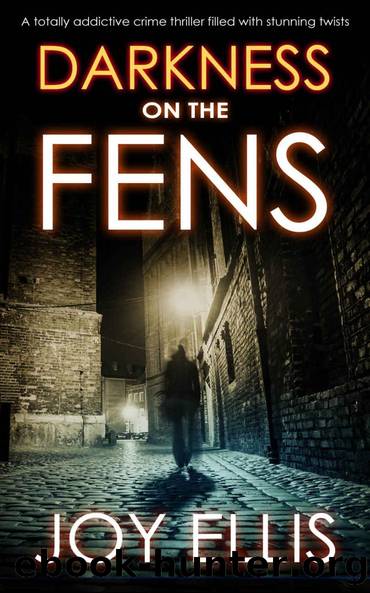 DARKNESS ON THE FENS a totally addictive crime thriller filled with stunning twists (DI Nikki Galena Series Book 10) by JOY ELLIS