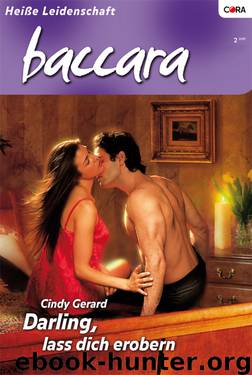 DARLING, LASS DICH EROBERN by Cindy Gerard