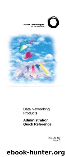 DATA NETWORKING PRODUCTS ADMINSTRATIVE QUICK REFERENCE by Unknown