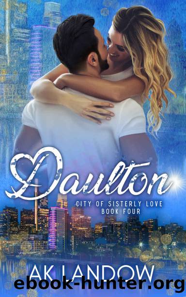 DAULTON: City of Sisterly Love Book 4 by AK Landow