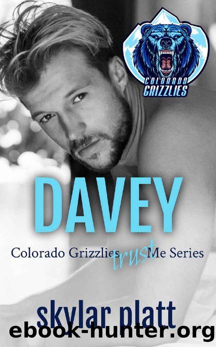 DAVEY: Trust Me Series MM Hockey Romance (Colorado Grizzlies Trust Me Series Book 1) by Skylar Platt
