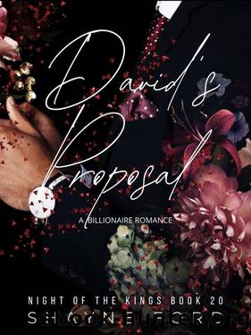 DAVID'S PROPOSAL: A Billionaire Romance (NIGHT OF THE KINGS SERIES Book 20) by Shayne Ford
