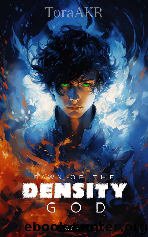 DAWN OF THE DENSITY GOD by ToraAKR