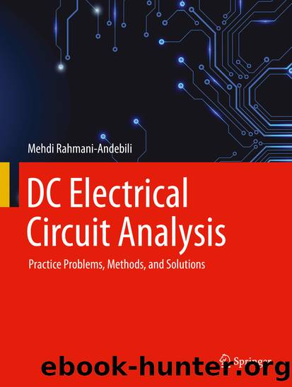 DC Electrical Circuit Analysis by Mehdi Rahmani-Andebili