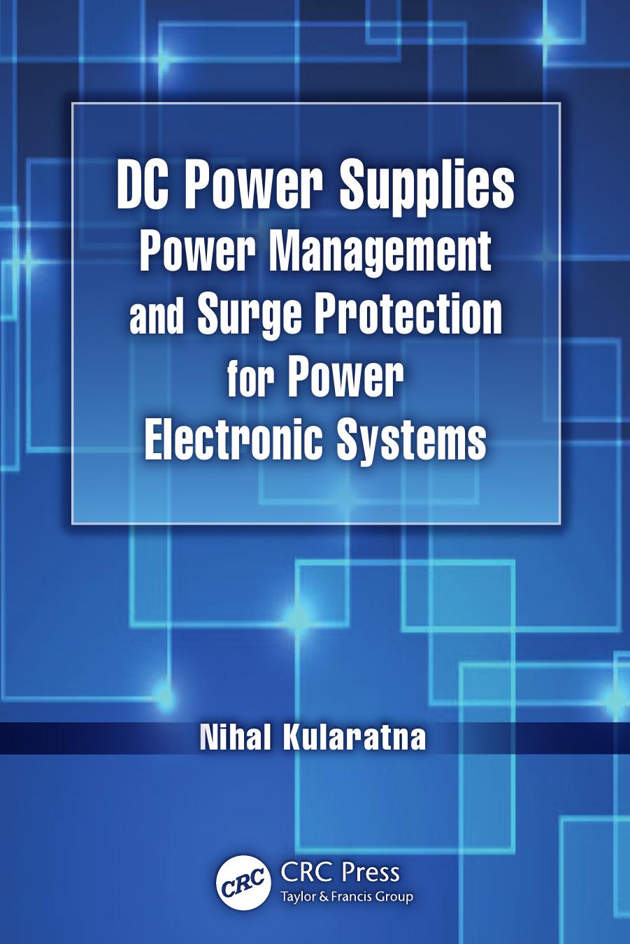 DC Power Supplies: Power Management and Surge Protection for Power Electronic Systems by Nihal Kularatna