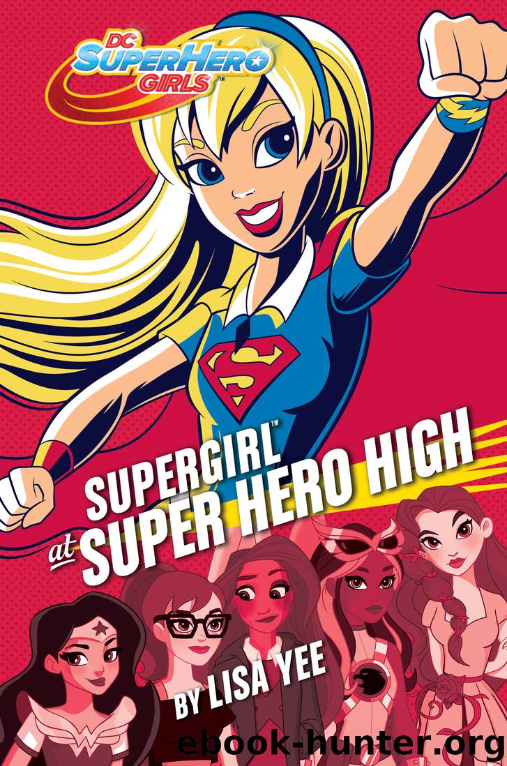 DC Super Hero Girls #2 by Lisa Yee