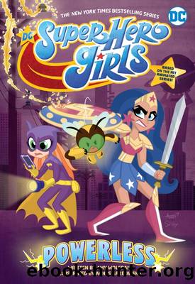 DC Super Hero Girls: Powerless by DC & Amy Wolfram & Agnes Garbowska