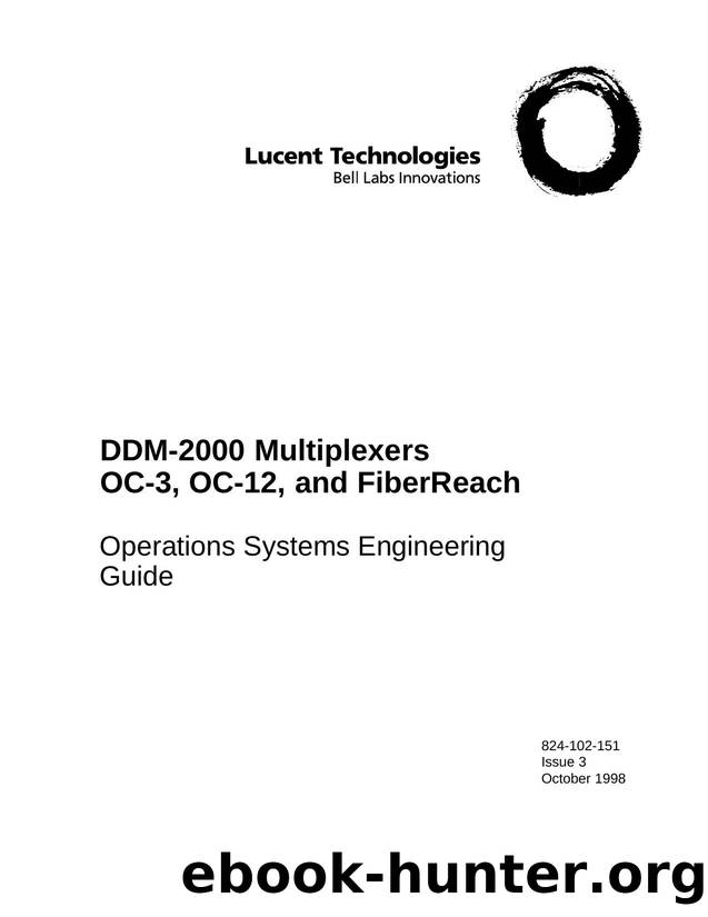 DDM-2000 Multiplexers OC-3, OC-12, and FiberReach Operations Systems Engineering Guide by Unknown