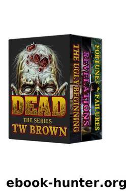 DEAD Box Set Vol 1 (DEAD: Box Set) by TW Brown