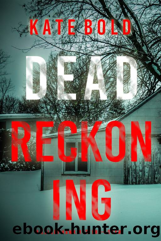 DEAD RECKONING by Kate Bold