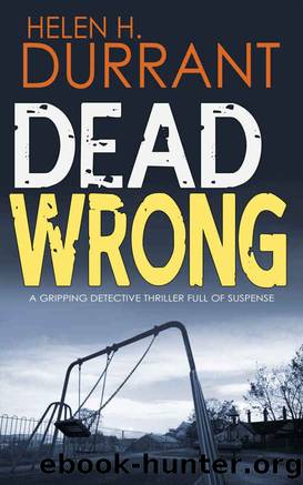 DEAD WRONG a gripping detective thriller full of suspense by Helen H. Durrant