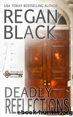 DEADLY REFLECTIONS (BEHIND CLOSED DOORS: FAMILY SECRETS Book 4) by Regan Black