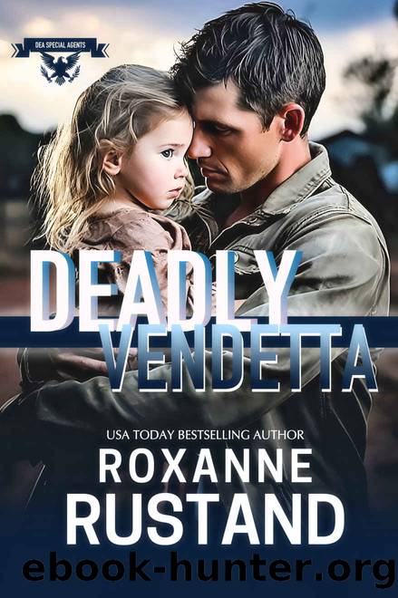 DEADLY VENDETTA by Rustand Roxanne