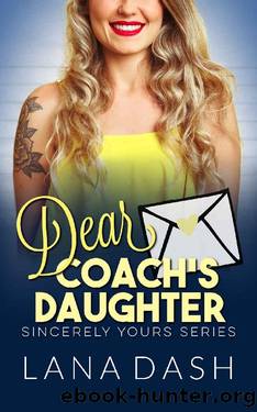 DEAR COACH'S DAUGHTER: A Curvy Girl Romance (SINCERELY YOURS Book 14) by Lana Dash