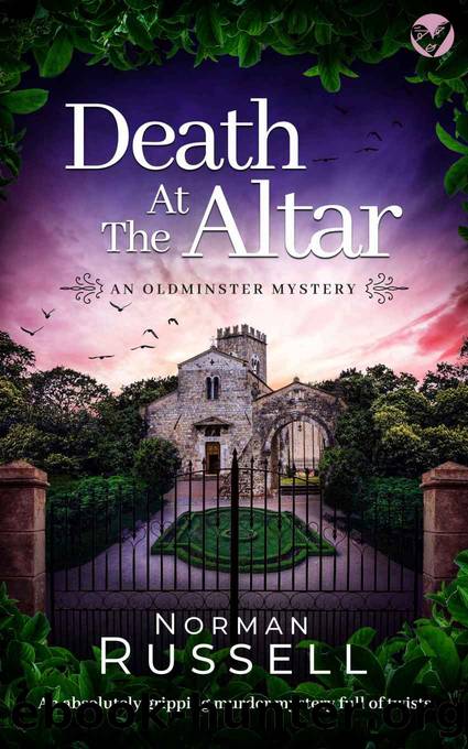 DEATH AT THE ALTAR an absolutely gripping murder mystery full of twists (The Oldminster Mysteries Book 5) by NORMAN RUSSELL