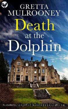 DEATH AT THE DOLPHIN an absolutely gripping WW2 historical murder mystery full of twists by GRETTA MULROONEY