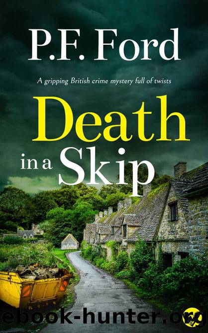 DEATH IN A SKIP a gripping British crime mystery full of twists by FORD P.F