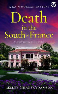 DEATH IN THE SOUTH OF FRANCE an utterly gripping murder mystery by LESLEY GRANT-ADAMSON
