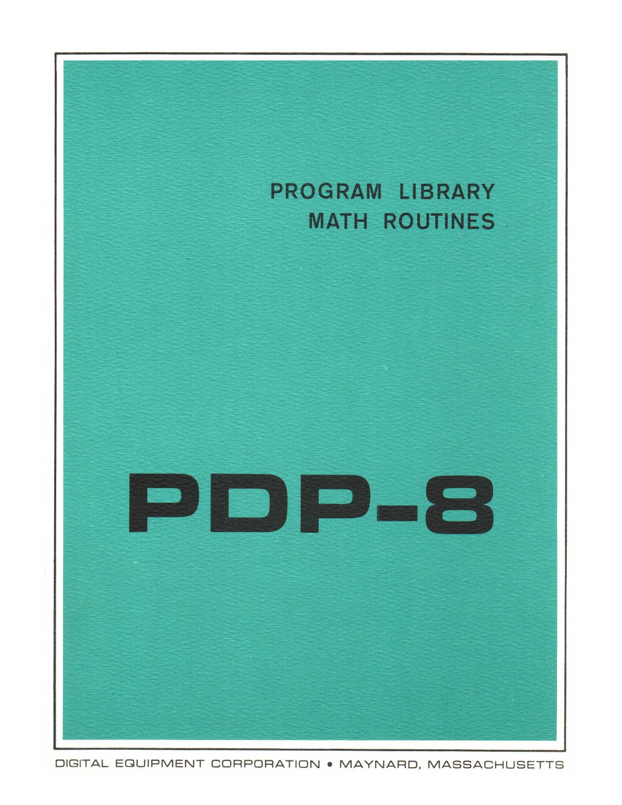 DEC-08-FFAA-D PDP-8 Program Library Math Routines by Unknown