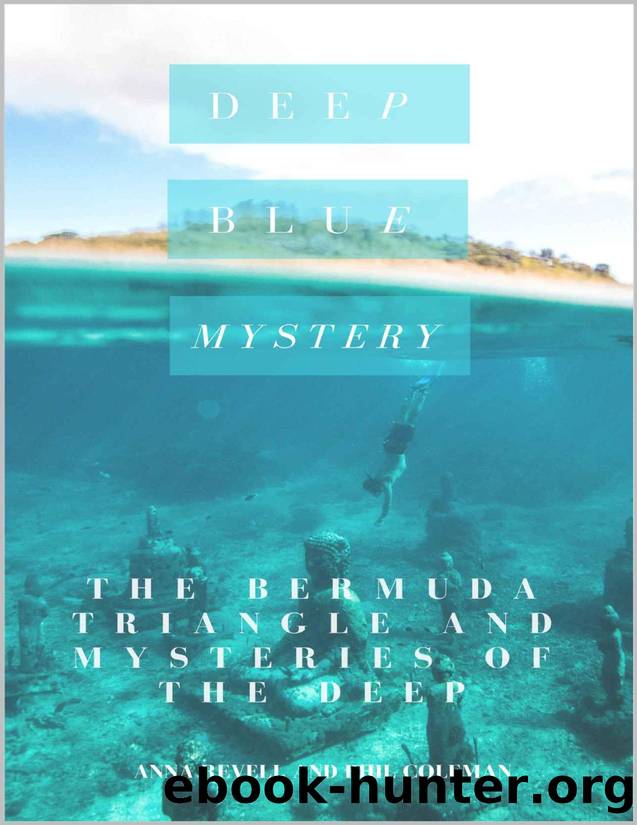 DEEP BLUE MYSTERY: The Bermuda Triangle and Mysteries of the Deep - 2 Books in 1 by Anna Revell & Phil Coleman