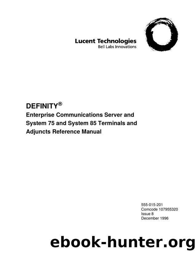 DEFINITY Enterprise Communications Server and System 75 and System 85 Terminals and Adjuncts Reference Manual by EZ Manuals