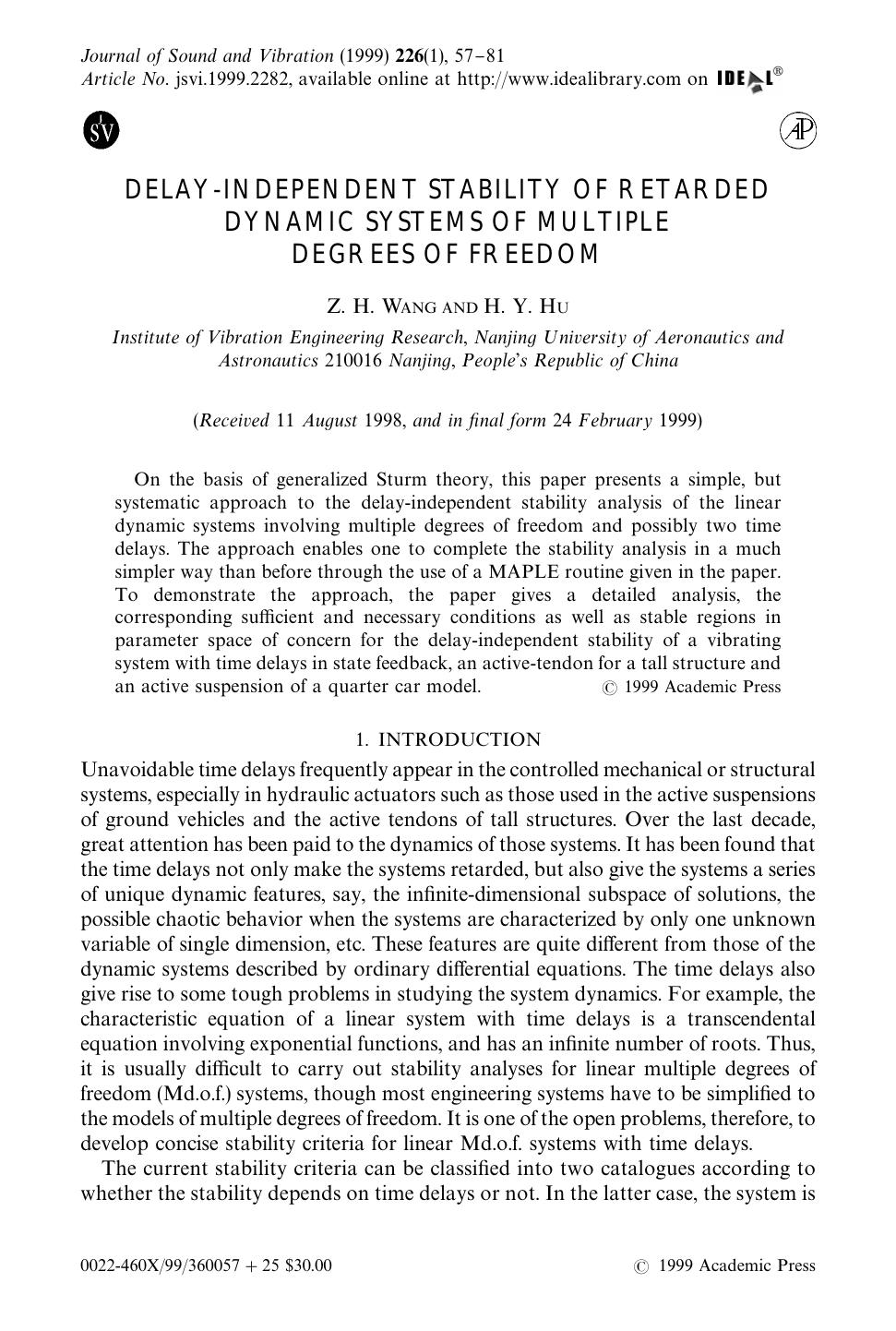 DELAY-INDEPENDENT STABILITY OF RETARDED DYNAMIC SYSTEMS OF MULTIPLE DEGREES OF FREEDOM by WANG Z. H. & HU H. Y