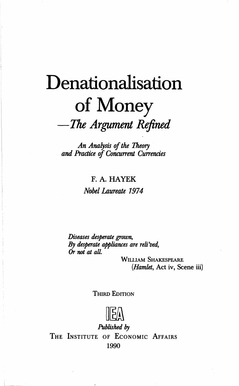 DENATIONALISATION OF MONEY by F. A. HAYEK