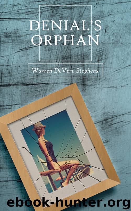 DENIAL'S ORPHAN by Warren Stephens