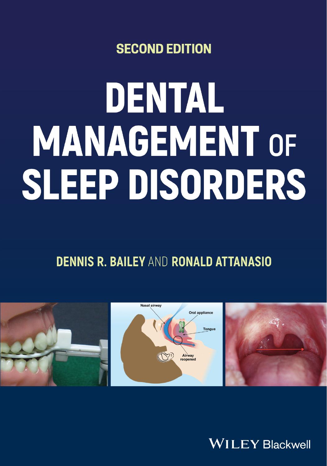 DENTAL MANAGEMENT OF SLEEP DISORDERS by RONALD. BAILEY DENNIS R. ATTANASIO