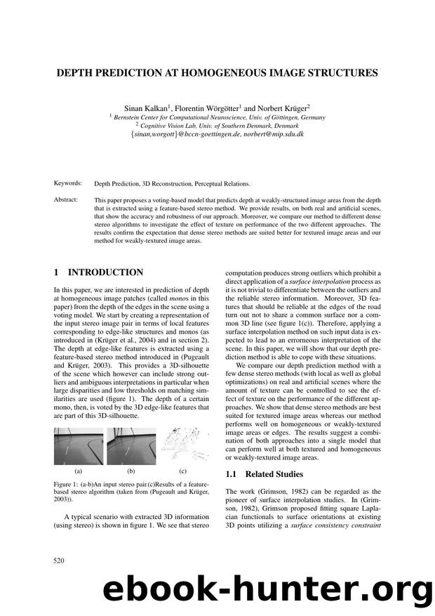 DEPTH PREDICTION AT HOMOGENEOUS IMAGE STRUCTURES by Sinan Kalkan Florentin Wörgötter & Norbert Krüger