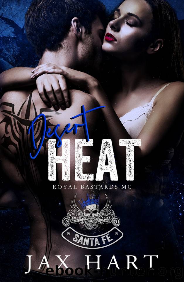DESERT HEAT: AN ENEMIES TO LOVERS NEW ADULT MC ROMANCE (RB MC) by JAX HART