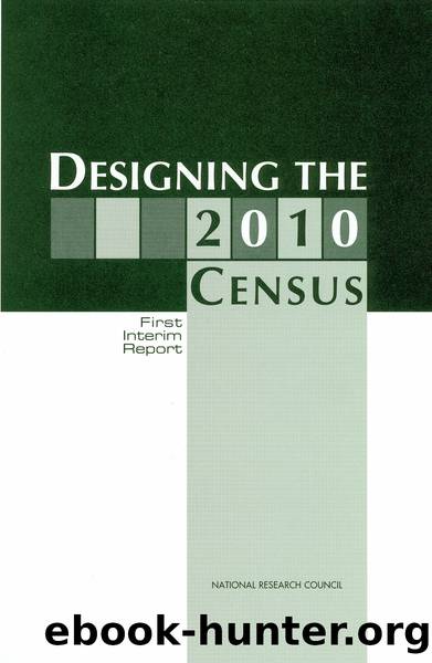 DESIGNING THE 2010 CENSUS: First Interim Report by National Research Council