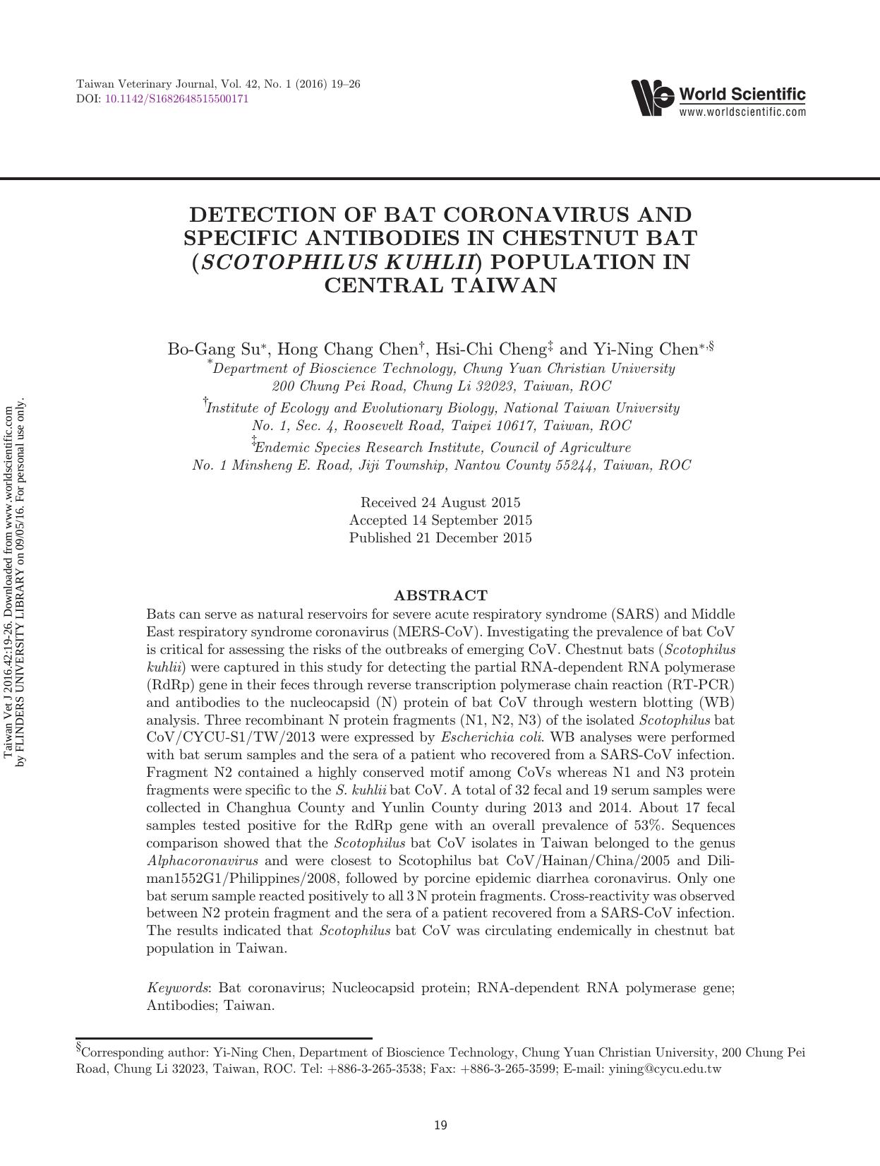 DETECTION OF BAT CORONAVIRUS AND SPECIFIC ANTIBODIES IN CHESTNUT BAT (SCOTOPHILUS KUHLII) POPULATION IN CENTRAL TAIWAN by Bo-Gang Su Hong Chang Chen Hsi-Chi Cheng & Yi-Ning Chen