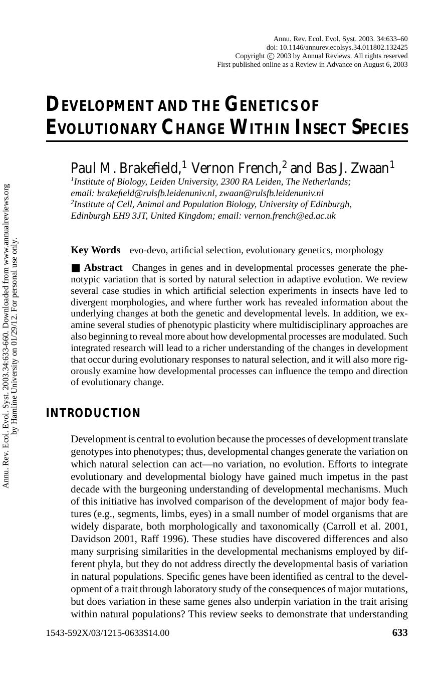 DEVELOPMENT AND THE GENETICS OF EVOLUTIONARY CHANGE WITHIN INSECT SPECIES by Paul M. Brakefield 1 Vernon French 2 & Bas J. Zwaan1