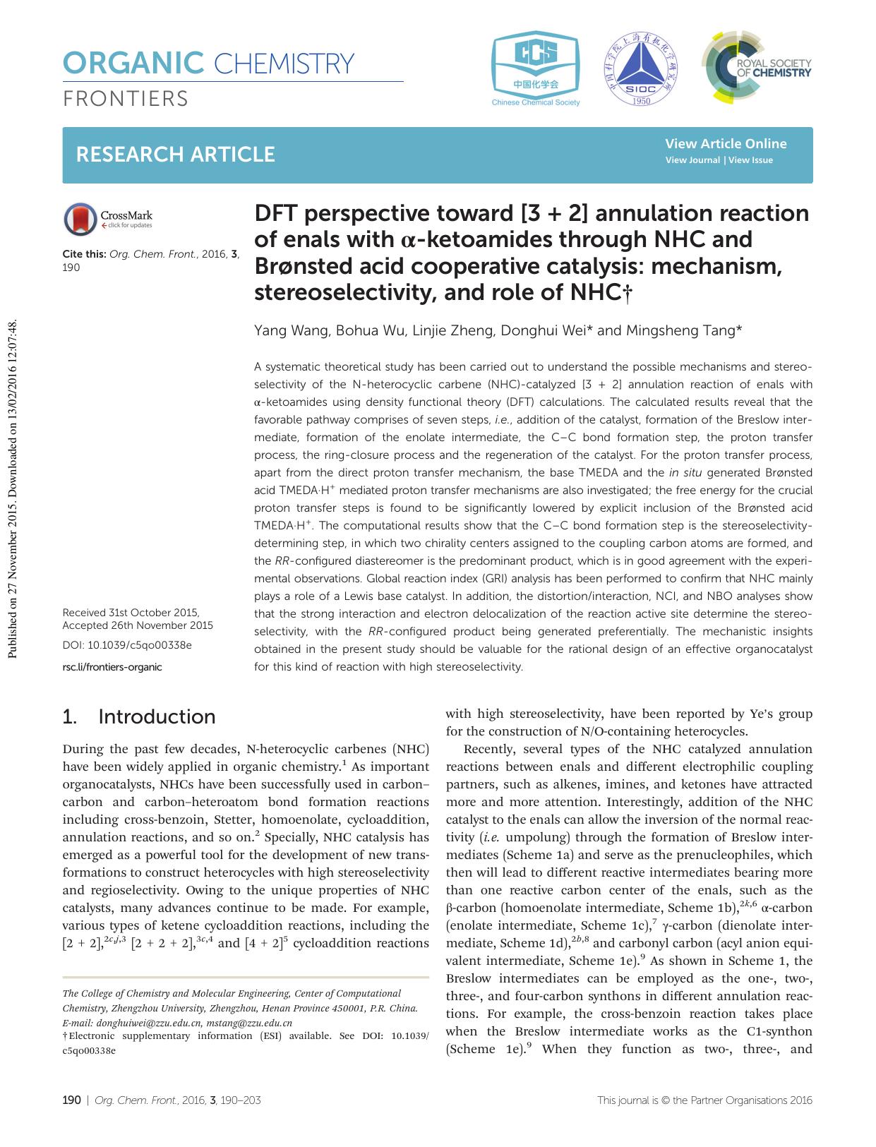 DFT perspective toward [3 + 2] annulation reaction of enals with Î±-ketoamides through NHC and BrÃ¸nsted acid cooperative catalysis: mechanism, stereoselectivity, and role of NHC by Yang Wang Bohua Wu Linjie Zheng Donghui Wei Mingsheng Tang