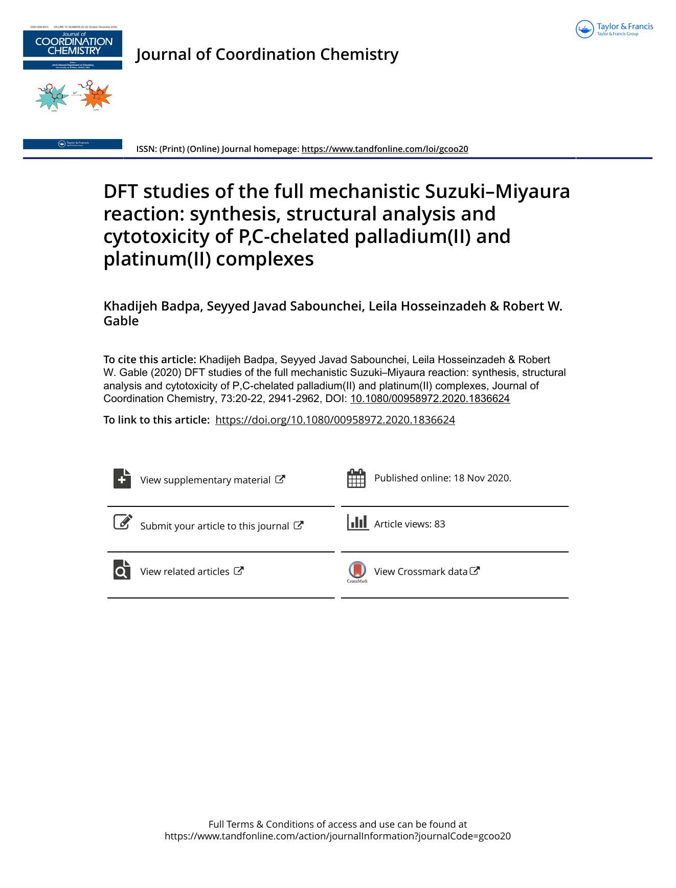 DFT studies of the full mechanistic SuzukiâMiyaura reaction: synthesis, structural analysis and cytotoxicity of P,C-chelated palladium(II) and platinum(II) complexes by Badpa Khadijeh & Sabounchei Seyyed Javad & Hosseinzadeh Leila & Gable Robert W