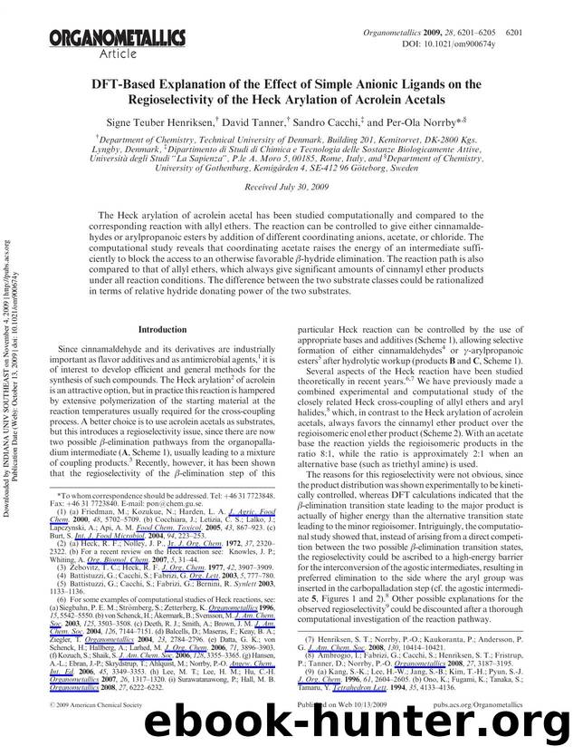 DFT-Based Explanation of the Effect of Simple Anionic Ligands on the Regioselectivity of the Heck Arylation of Acrolein Acetals by Signe Teuber Henriksen† David Tanner† Sandro Cacchi‡ & Per-Ola Norrby*§