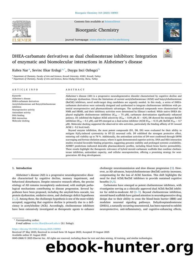 DHEA-carbamate derivatives as dual cholinesterase inhibitors: Integration of enzymatic and biomolecular interactions in Alzheimer's disease by Kubra Nar & Sevinc Ilkar Erdagi & Duygu Inci Ozbagci