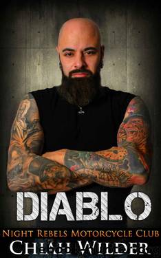 DIABLO: Night Rebels Motorcycle Club (Night Rebels MC Romance Book 3) by Chiah Wilder