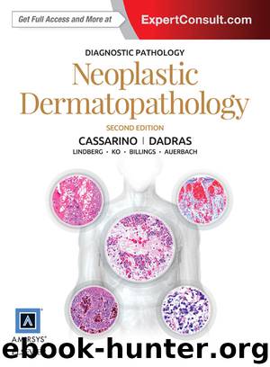 DIAGNOSTIC PATHOLOGY: Neoplastic Dermatopathology by Cassarino David S