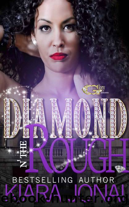 DIAMOND N' THE ROUGH by KIARA JONAI