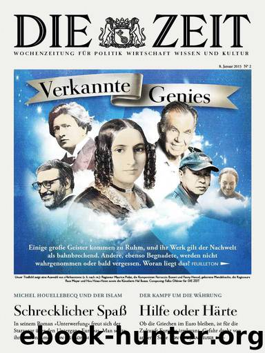 DIE ZEIT - Nr. 2, 08.01.2015 by Zeitverlag Gerd Bucerius GmbH und Co. KG