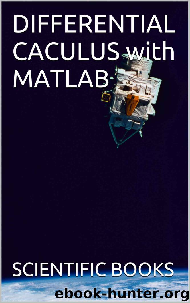 DIFFERENTIAL CACULUS with MATLAB by SCIENTIFIC BOOKS