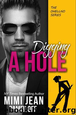 DIGGING A HOLE (The OHellNO Series Book 3) by Mimi Jean Pamfiloff