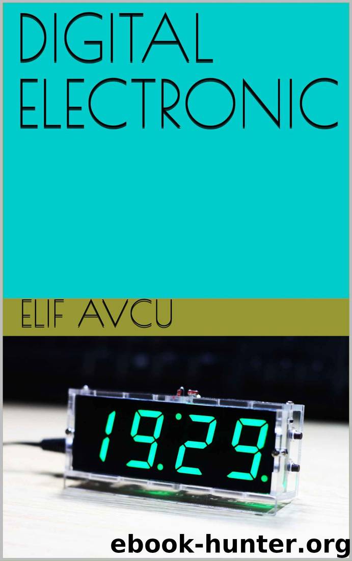 DIGITAL ELECTRONIC by Elif AVCU