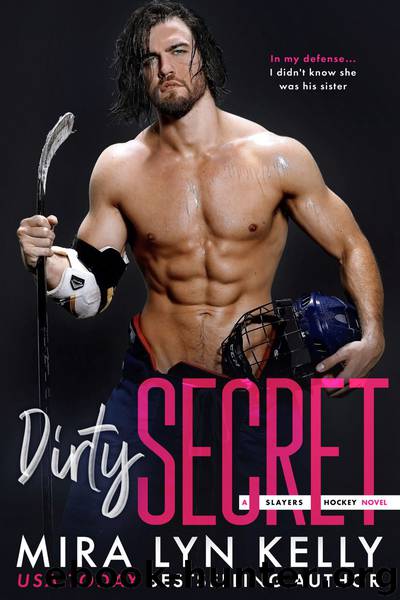 DIRTY SECRET by Mira Lyn Kelly