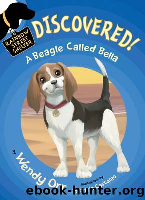 DISCOVERED! a Beagle Called Bella by Wendy Orr